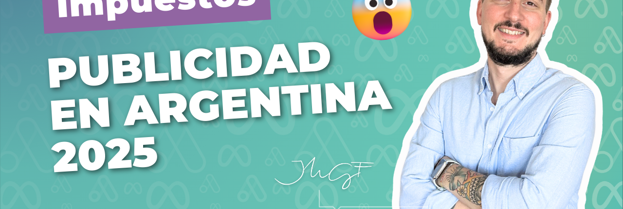 Publicidad en Argentina 2025 - Impuestos Meta ADS, dólares, línea de crédito ¿Cuál conviene? | EP 1