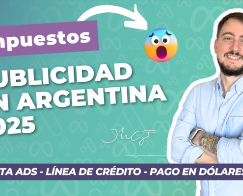 Publicidad en Argentina 2025 - Impuestos Meta ADS, dólares, línea de crédito ¿Cuál conviene? | EP 1